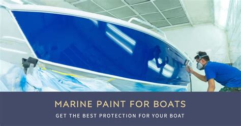 Marine Paint For Boats: The Secret To Longer-Lasting Boats