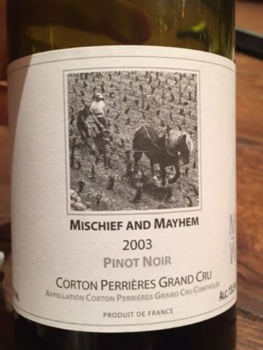 Mischief and Mayhem Corton Grand Cru Les Perrières Vivino