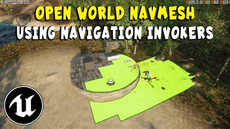 Create A NavMesh In Large Open World Using Navigation Invokers In