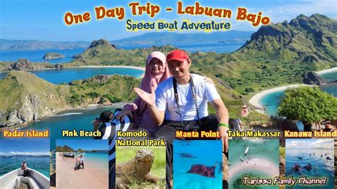 One Day Trip Labuan Bajo Speed Boat Adventure Youtubevideo