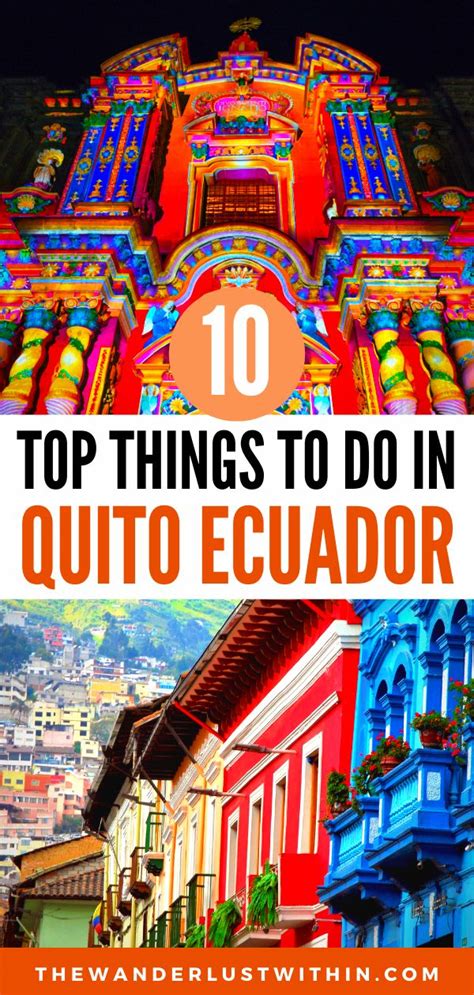 Top Things To Do In Quito Ecuador The Wanderlust Within