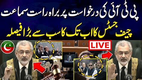 Live Supreme Court Live Hearing CJ Qazi Faez Isa Aggressive Decision