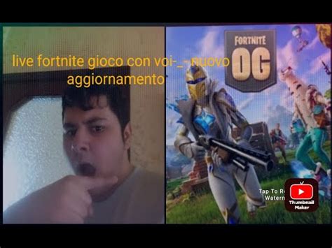 Live Fortnite OG Nuovo Aggiornamento Gioco Con Voi PS5 4K 60fps