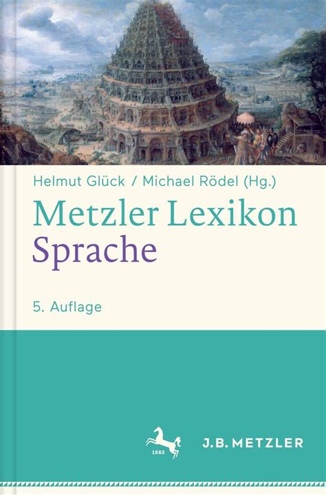 Metzler Lexikon Sprache 5000 Einträge Glück Helmut Rödel Michael