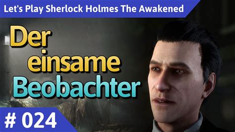 Sherlock Holmes The Awakened Deutsch Teil 24 Der Einsame Beobachter