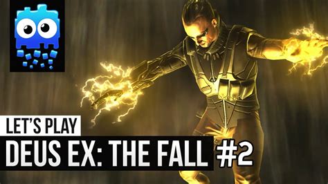 Deus Ex The Fall Pc Lets Play 2 Betrayed Youtube