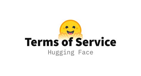 Terms of Service – Hugging Face