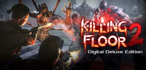 Killing Floor 2 Digital Deluxe Edition Steam Key For PC Buy Now