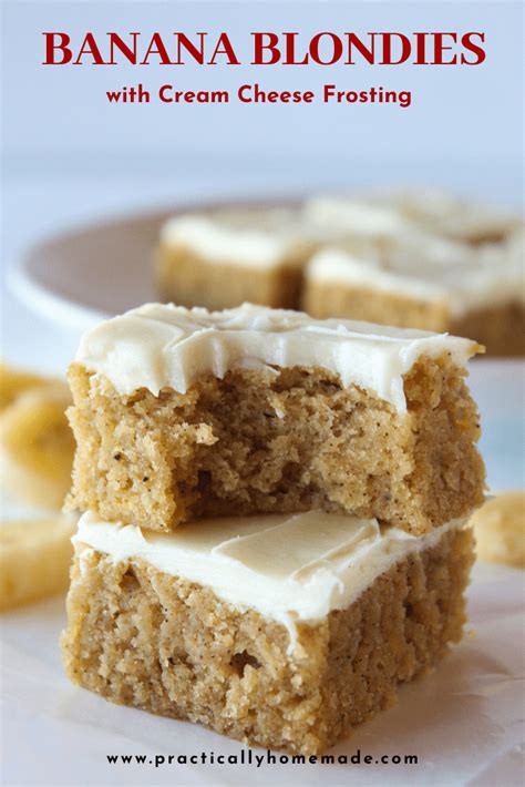 Banana Blondies Recipe Cream Cheese Frosting Practically Homemade