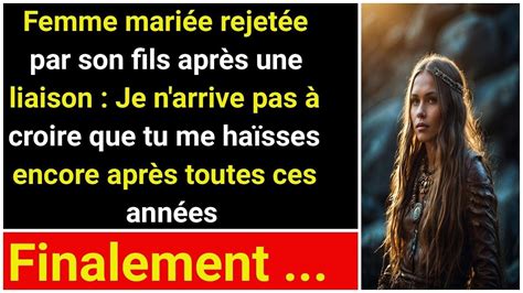 Une Femme Mariée Reniée Par Son Fils Après Avoir été Surprise En Train