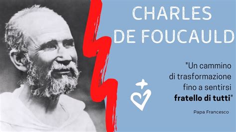 Charles De Foucauld Fratello Universale Youtube