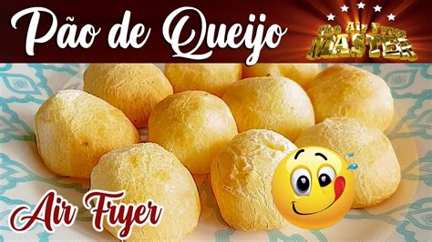 Como Fazer De P O De Queijo Na Airfryer Youtube