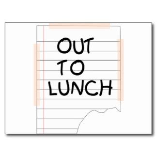 Free Funny Out To Lunch Signs, Download Free Funny Out To Lunch Signs ...