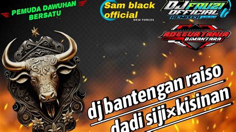 Dj Bantengan Raiso Dadi Sijikisinan Sekar Tejo Sampurno Youtube