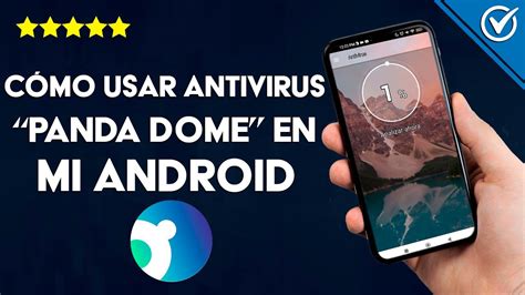 C Mo Usar El Antivirus Panda Dome En Mi Celular Android Descarga