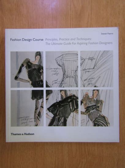 Steven Faerm Fashion Design Course Principles Practice And