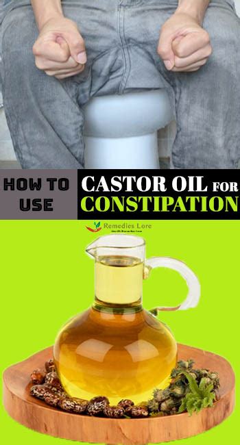 How To Use Castor Oil For Constipation Remedies Lore