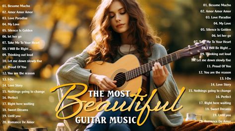 Beautiful Romantic Guitar Music The Best Love Songs Of All Time