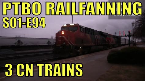 PTBO Railfanning S01E94 3 CN Trains Strathroy Sub Railfans Trains