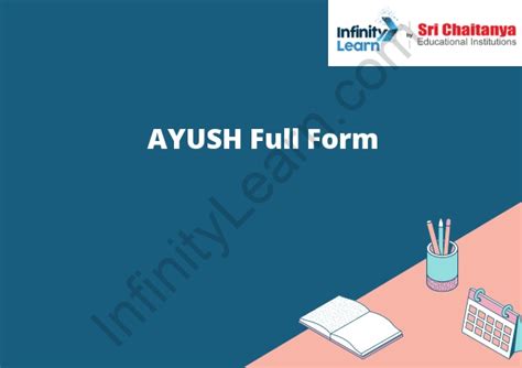 AYUSH Full Form - Infinity Learn by Sri Chaitanya