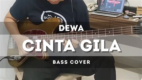 Dewa Cinta Gila Bass Cover Youtube