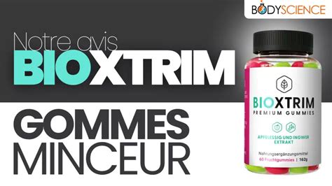 BioXtrim Avis Gommes Minceur Miracle Ou Arnaque