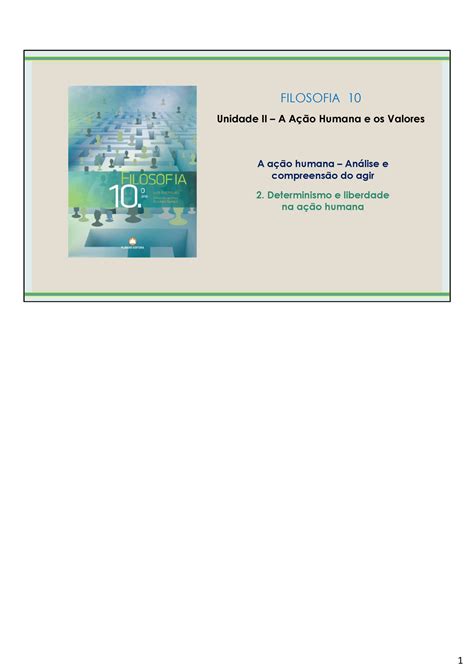 Livre Arbitrio e Determinismo Comp FILOSOFIA 10 A ação humana