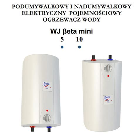 Elektryczny Podgrzewacz Wody L Beta Mini Bezci Nieniowy Nadumywalkowy