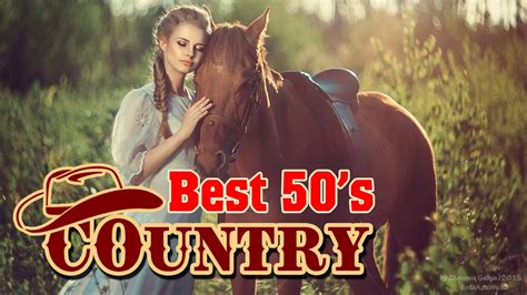 Top 100 Country Songs Of 50s Old Country Love Songs Best Classic Country Songs Of 1950s