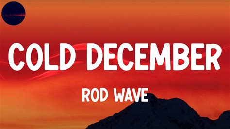 Rod Wave Cold December Lyrics YouTube