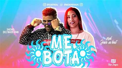 JEF REAL FEAT MC MORENA ME BOTA VERSÃO BREGA FUNK YouTube