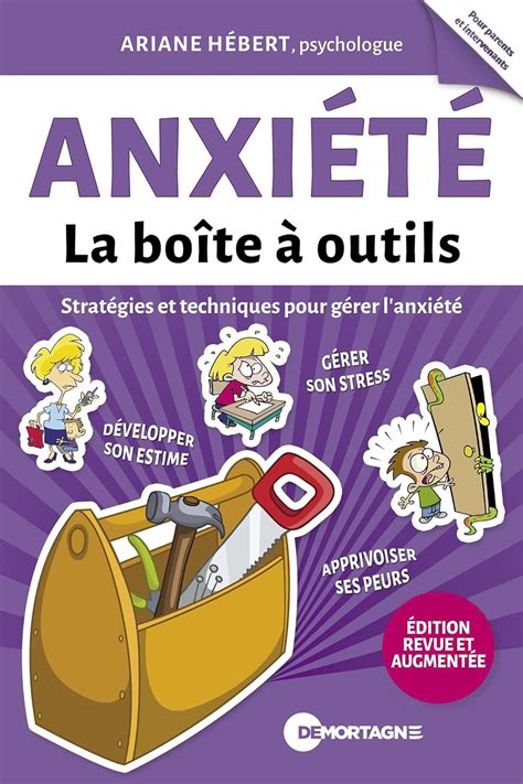 Anxi T La Bo Te Outils Dition Revue Et Augment E Strat Gies Et