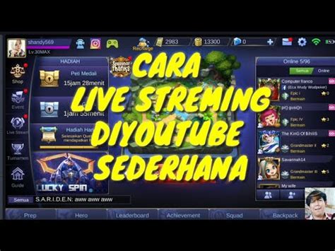 Cara Live Streaming Mobile Legend Di Youtube Youtube