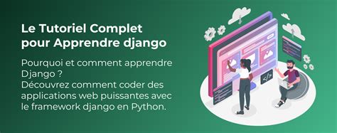 Apprendre Django Tutoriel Complet D Butants