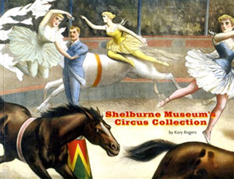 Shelburne Museum’s Circus Collection - Shelburne Museum