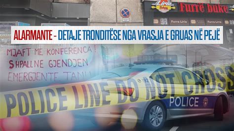 Raport Special Detaje Trondit Se Nga Vrasja E Gruas N Pej