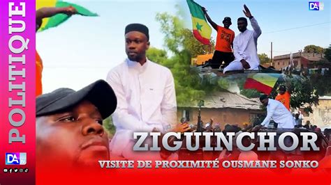 Ziguinchor Integralite Visite De Proximité Ousmane Sonko Part 1 Youtube