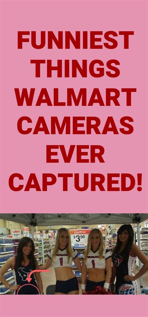 Funniest Things Walmart Cameras Ever Captured Funny Capture Walmart