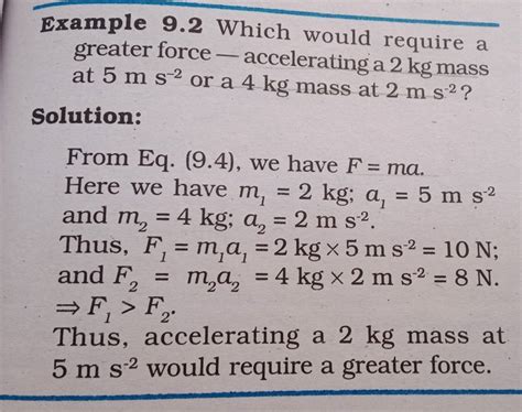 Example 9 2 Which Would Require A Greater Force Accelerating A 2 Kg Mas