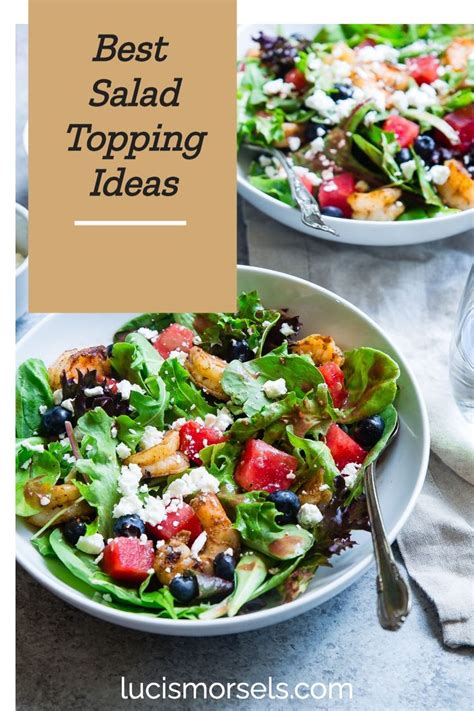 50 Best Salad Topping Ideas Luci S Morsels