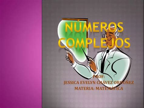 PPT NÚMEROS COMPLEJOS PowerPoint Presentation free download ID 1947839