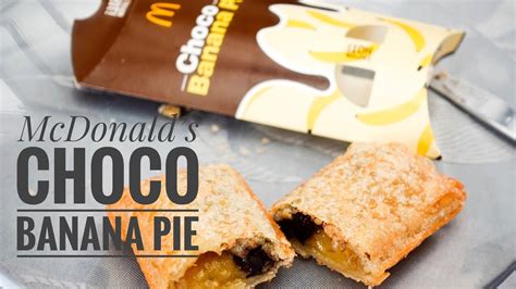 Mcdonald’s Choco Banana Pie Is It Worth A Try Youtube