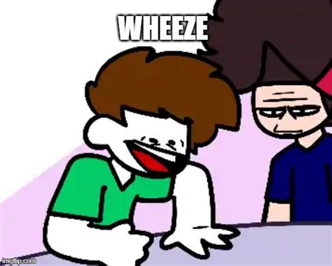 Wheeze Memes And S Imgflip