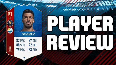 Fifa 18 World Cup 91 Luis Suarez Player Review Fifa 18 World Cup