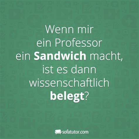 Wenn Mir Ein Professor Ein Sandwich Macht Ist Es Dann