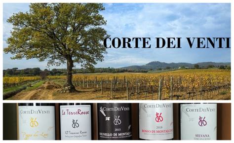 I Vini Di Corte Dei Venti A Montalcino Nati Nel Vento Delle Terre