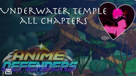 Underwater Temple All Chapters Hard Mode Roblox Anime Defenders