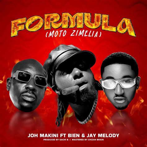 Audio Joh Makini Formula Moto Zimelia Ft Jay Melody X Bien Mp3