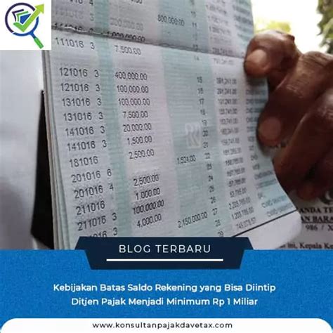 Kebijakan Batas Saldo Rekening Yang Bisa Diintip Ditjen Pajak Menjadi