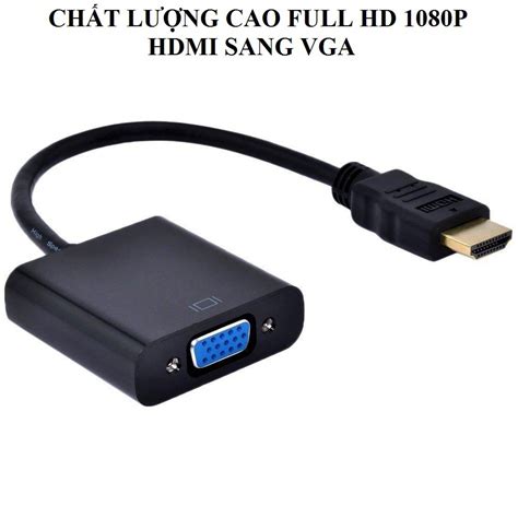 Cáp chuyển đổi HDMI sang VGA Cáp HDMI to VGA dây HDMI to VGA dây